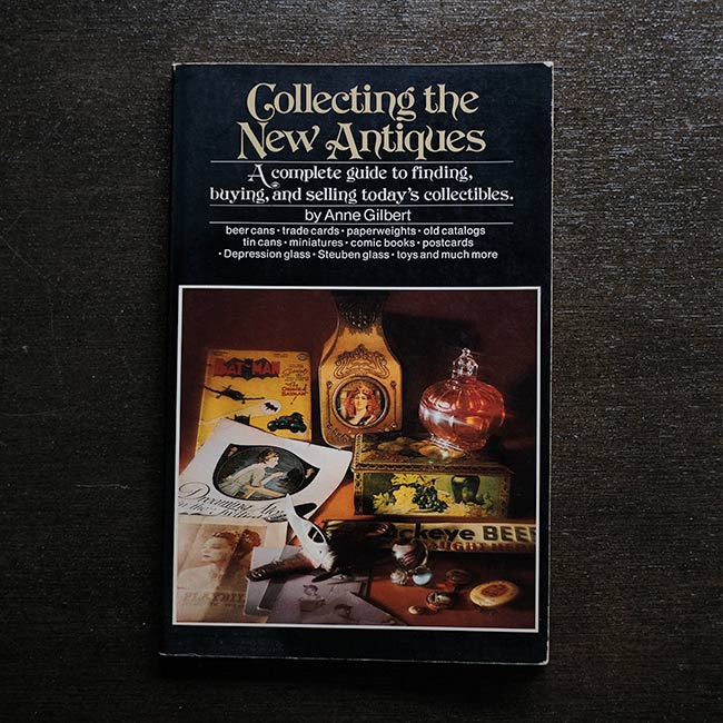 Collecting the New Antiques