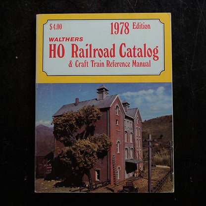 HO RAILROAD CATALOG & CRAFT TRAIN REFERENCE MANUAL
