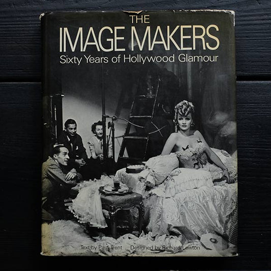 The Image Makers - Sixty Years of Hollywood Glamour